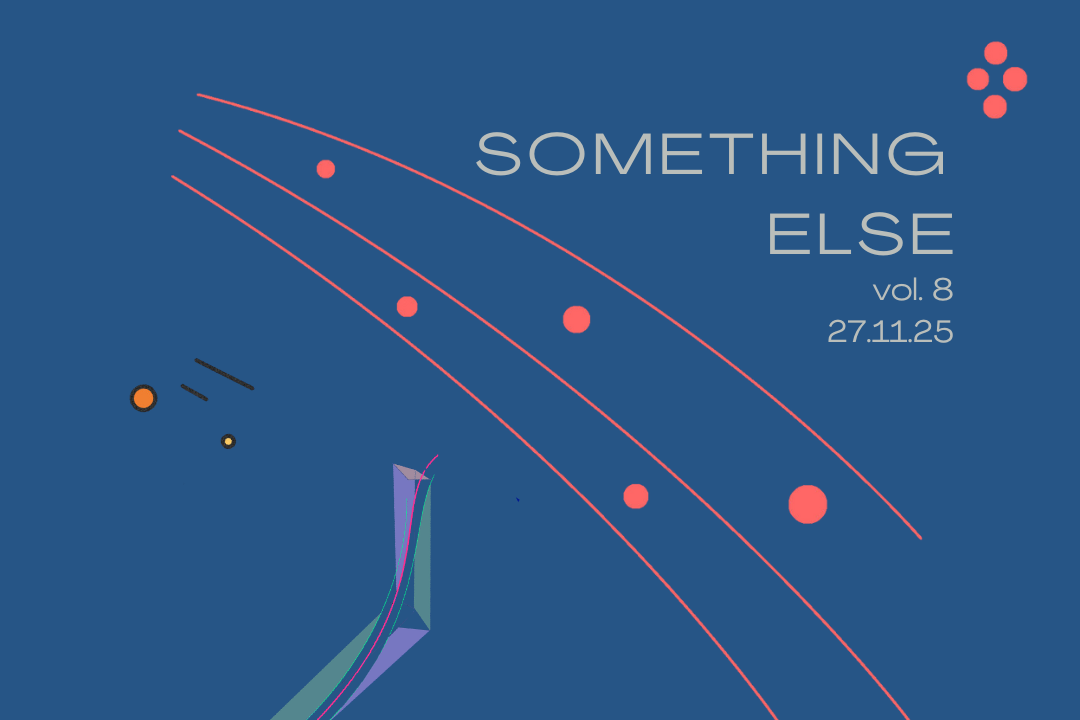 square poster graphic for SOMETHING ELSE vol 8. Orange swoosh on blue background